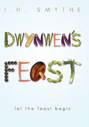 Dwynwen's Feast de I. H. Smythe