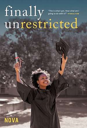 Nova: Finally Unrestricted
