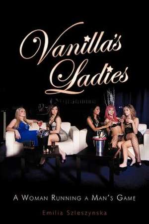 Vanilla's Ladies de Emilia Szleszynska