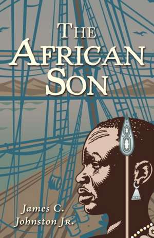 The African Son de James C. Johnston Jr