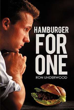 Hamburger for One de Ron Underwood