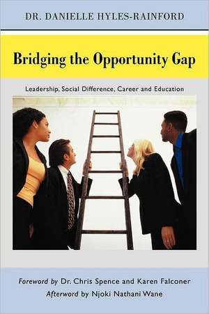 Bridging the Opportunity Gap de Dr Danielle Hyles-Rainford