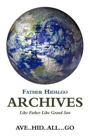 Father Hidalgo Archives de Ave Hid All Go