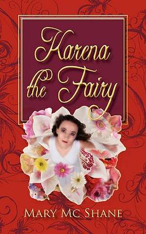 Karena the Fairy de Mary MC Shane