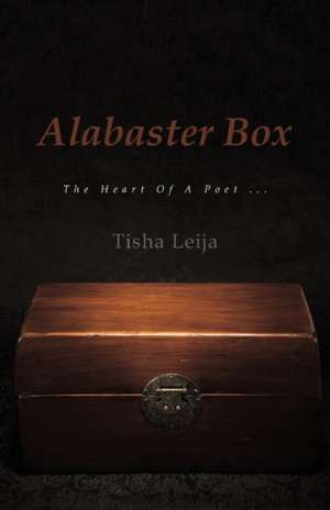 Alabaster Box de Tisha Leija