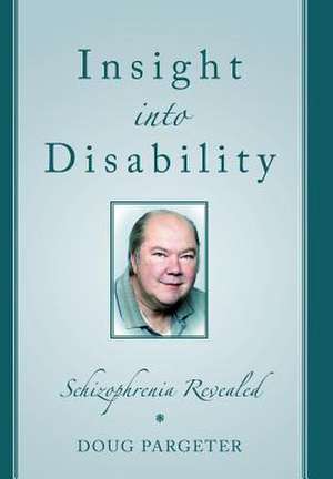 Insight Into Disability de Doug Pargeter