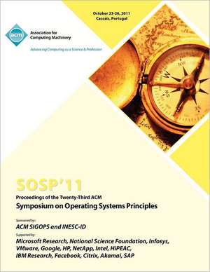 Sosp 11 Proceedings of the Twenty Third ACM Symposium on Operating Systems Principles de Sosp 11 Conference Committee