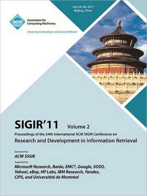 Sigir 11: Proceedings of Th 34th International ACM Sigir Conference on Research and Development in Information Retrieval -Vol. I de Sigir 11 Conference Committee