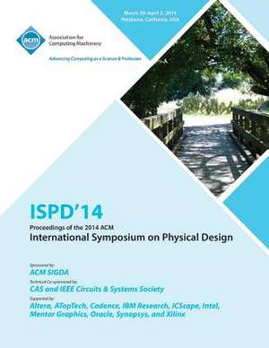 Ispd 14 International Symposium on Physical Design de Ispd 14 Conference Committee