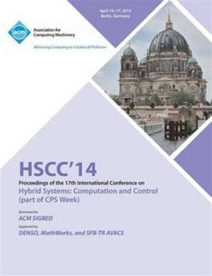 Hscc 14 17th International Conference on Hybrid Systems Computation and Control de Martin Fraanzle