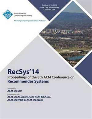 Recsys14, 8th ACM Conference on Recommender Systems de Recsys 14 Conference Committee