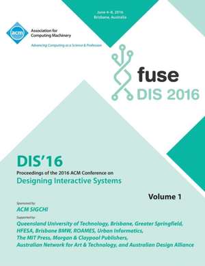 DIS 2016 Designing Interactive Interfaces Conference Vol 1 de Dis 2016 Conference Committee