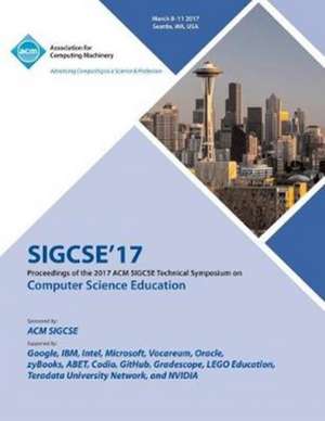 SIGCSE 17 The 48th ACM Technical Symposium on Computer Science Education de Sigcse 17 Conference Committee