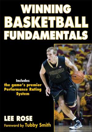 Winning Basketball Fundamentals de Lee Rose