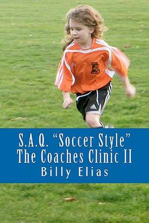 S.A.Q. Soccer Style de Billy Elias