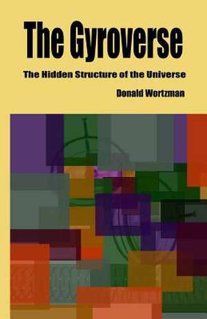 The Gyroverse de Donald Wortzman