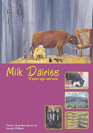 Milk Dairies de Martha Philbeck