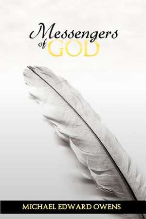 Messengers of God de Michael Edward Owens