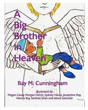 A Big Brother in Heaven de Bay M. Cunningham