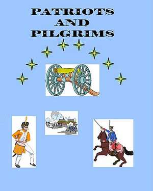 Patriots and Pilgrims de Starr, MR Brian Daniel