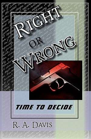 Right or Wrong de R. A. Davis