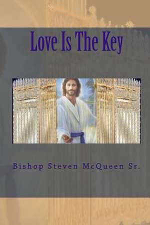 Love Is the Key de Steven McQueen Sr