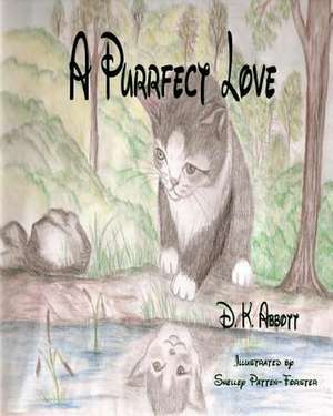 A Purrfect Love de D. K. Abbott