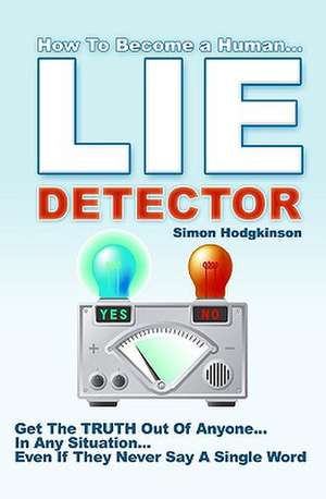 Lie Detector de Simon Hodgkinson