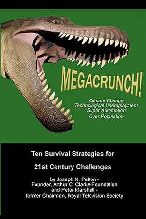 Megacrunch! de Joseph N. Pelton