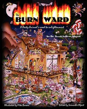 The Burn Ward de Scott Jeffrey Alpert