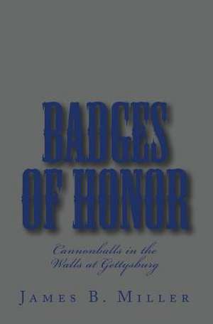 Badges of Honor de James B. Miller