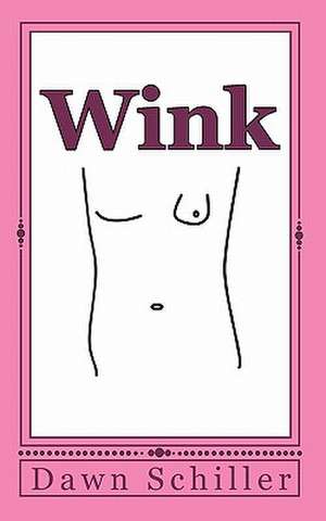 Wink de Dawn Schiller