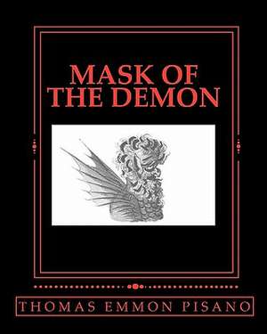 Mask of the Demon de Thomas Emmon Pisano