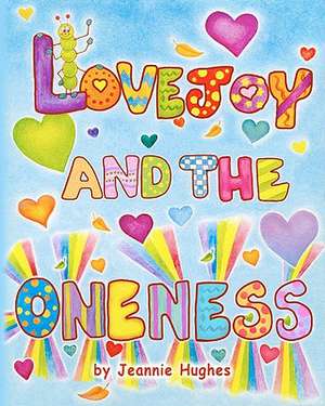 Lovejoy and the Oneness de Jeannie Hughes