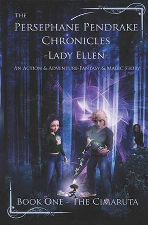 The Persephane Pendrake Chronicles de Lady Ellen
