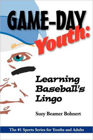 Game-Day Youth de Suzy Beamer Bohnert