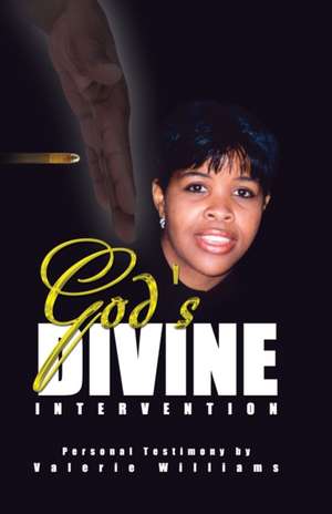 God's Divine Intervention de Valerie L. Williams