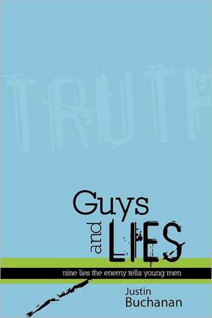 Guys and Lies de Justin Buchanan