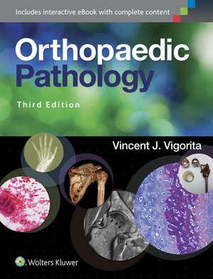 Orthopaedic Pathology de Vincent J. Vigorita MD