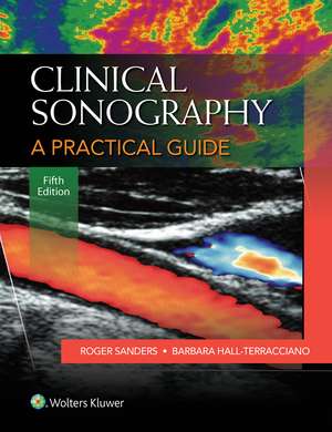 Clinical Sonography: A Practical Guide de Roger C. Sanders