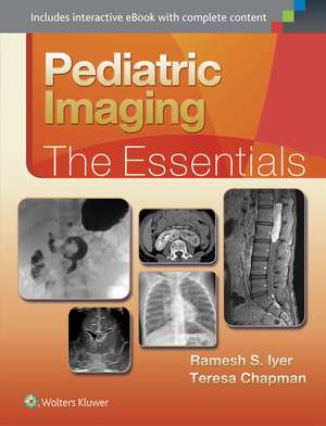 Pediatric Imaging:The Essentials de Ramesh Iyer M.D.