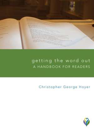 Getting the Word Out de Christopher George Hoyer