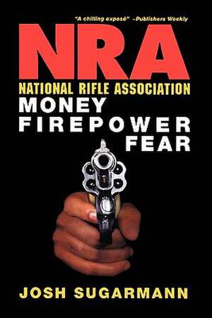 National Rifle Association de Josh Sugarmann