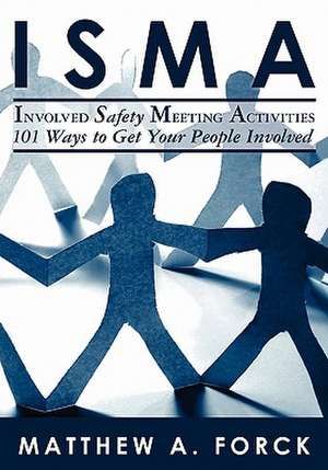 Isma-Involved Safety Meeting Activities de Matthew A. Forck