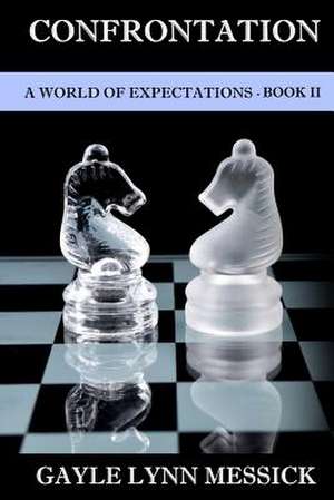 A World of Expectations- Book II de Gayle Lynn Messick