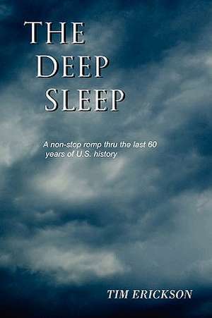 The Deep Sleep de Tim Erickson