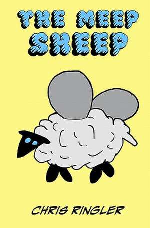 The Meep Sheep de Chris Ringler