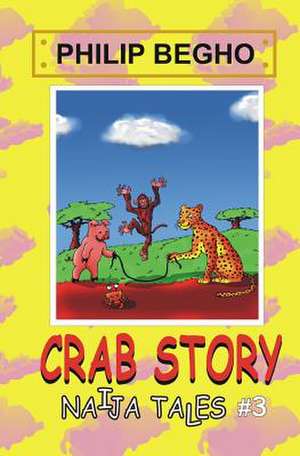 Crab Story de Philip Begho