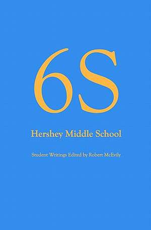 6s, Hershey Middle School de Robert McEvily