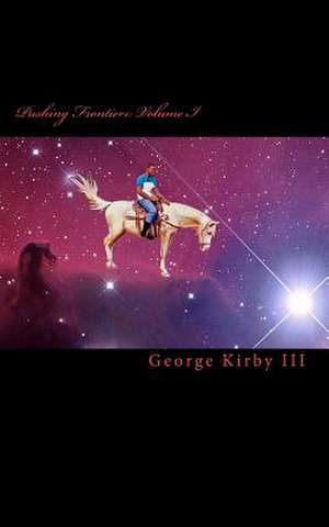 Pushing Frontiers de George Kirby